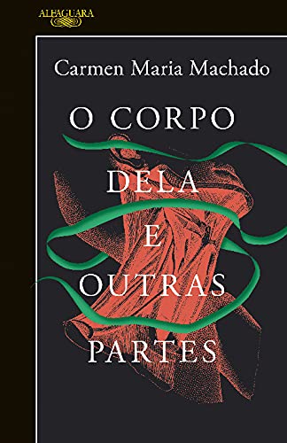 Cover of O Corpo Dela e Outras Partes