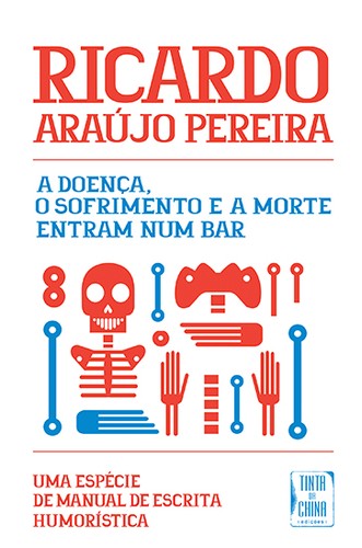 Cover of A doença, o sofrimento e a morte entram num bar