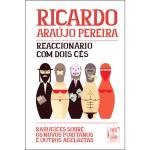 Cover of Reaccionário com Dois Cês