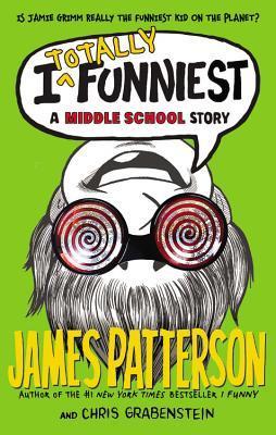 Cover of I Totally Funniest: A Middle School Story