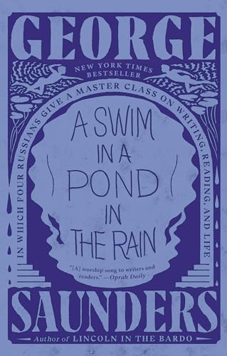 Cover of A Swim in a Pond in the Rain: In Which Four Russians Give a Master Class on Writing, Reading and Life