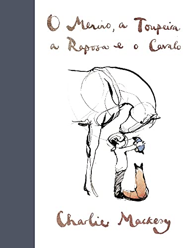 Cover of O Menino, a Toupeira, a Raposa e o Cavalo