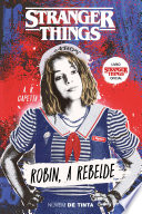 Cover of Stranger Things: Robin, a rebelde (Série Stranger Things 2)
