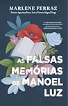 Cover of As Falsas Memórias de Manoel Luz