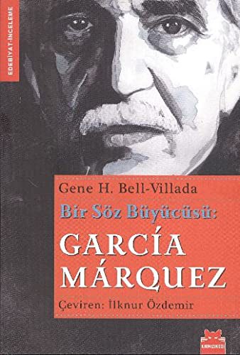 Cover of Bir Soz Buyucusu Garcia Marquez