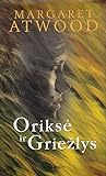 Cover of Oriksė ir Griežlys