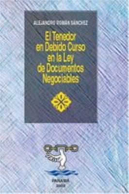 Cover of El tenedor en debido curso en la ley de documentos negociables