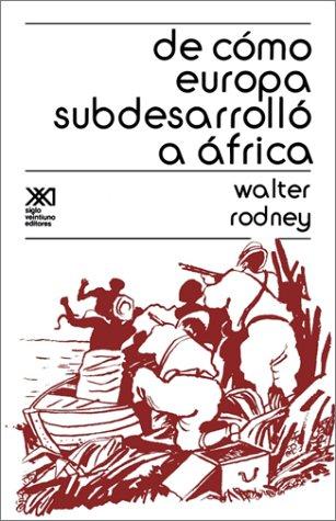 Cover of Como Europa subdesarrollo a Africa