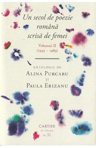 Cover of Un secol de poezie română scrisă de femei. Volumul II