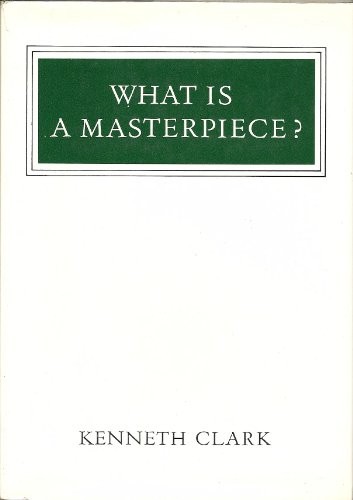Cover of What is a masterpiece?