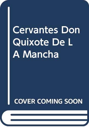 Cover of Cervantes' Don Quixote De La Mancha: An Old-Spelling Control Edition Based on the First Editions of Parts I and II