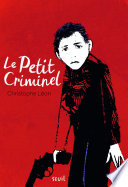 Cover of Le Petit criminel