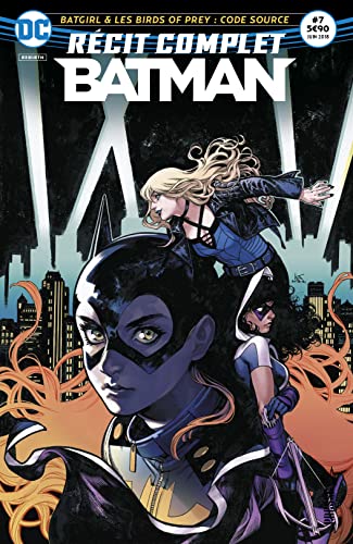 Cover of Récit complet Batman #7: Batgirl & Les Birds of Prey: Code Source