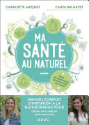 Cover of Ma santé au naturel