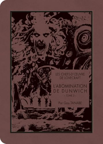 Cover of H.P. Lovecraft's L'Abomination de Dunwich - Tome 3