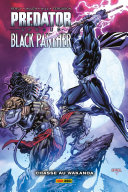 Cover of Predator versus Black Panther : Chasse au Wakanda