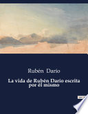 Cover of La vida de Rubén Darío escrita por él mismo