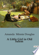 Cover of A Little Girl in Old Salem