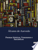 Cover of Poemas Irônicos, Venenosos e Sarcásticos