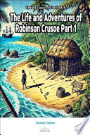 Cover of The Life and Adventures of Robinson Crusoe Part 1
