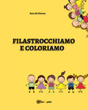 Cover of Filastrocchiamo e coloriamo. Ediz. illustrata