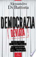 Cover of Democrazia deviata: Perché non ha più senso parlare di governo del popolo