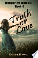 Cover of Truth or Love