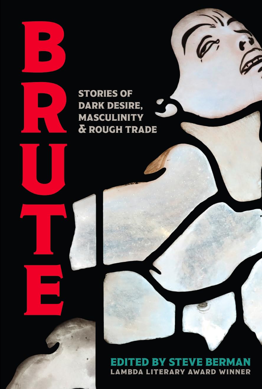 Cover of Brute: Dark Desire, Masculinity, & Rough Trade