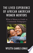 Cover of The Lived Experience of African American Women Mentors