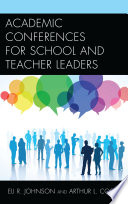 Cover of Academic Conferences for School and Teacher Leaders