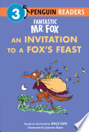 Cover of Fantastic Mr. Fox: An Invitation to a Fox's Feast