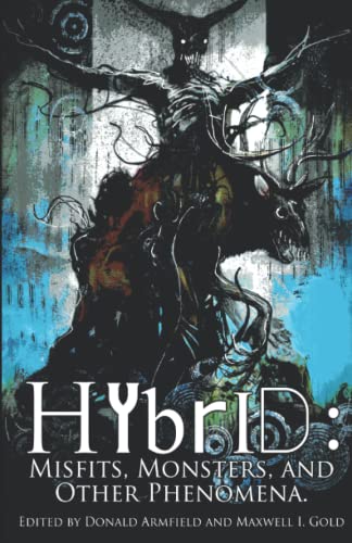 Cover of Hybrid: Misfits, Monsters and Other Phenomena