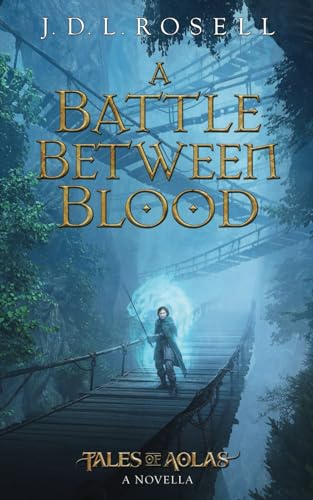 Cover of A Battle Between Blood: A Legend of Tal Novella