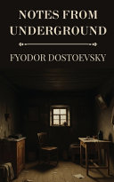 Cover of Notes from Underground by Fyodor Dostoevsky
