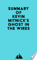 Cover of Summary of Kevin Mitnick's Ghost in the Wires