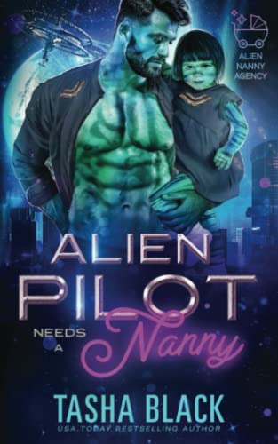 Cover of Alien Pilot Needs a Nanny