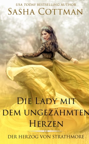 Cover of Die Lady mit dem ungezähmten Herzen
