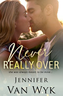 Cover of Never Really Over