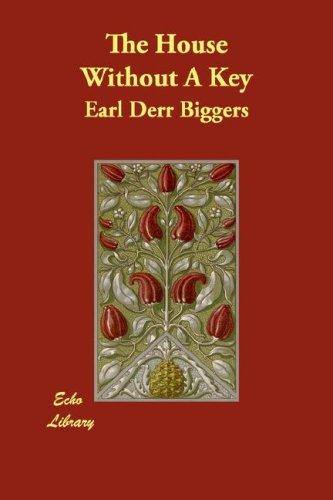 Cover of The House Without a Key by Earl Derr Biggers (illustrated Edition)