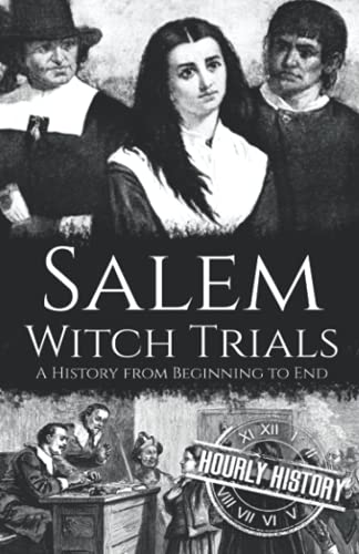Cover of Salem Witch Trials: A History from Beginning to End