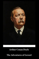 Cover of Arthur Conan Doyle - The Adventures of Gerard