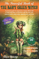Cover of The Powerful Book Of The Baby Green Witch