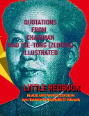 Cover of QUOTATIONS FROM CHAIRMAN MAO TSE-TUNG (ZEDONG) BLACK AND WHITE PHOTO EDITION: ('THE LITTLE RED BOOK') With Photographs and Propaganda Posters Revised by Raychelle D. Edwards 2020
