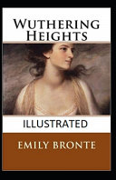 Cover of Wuthering Heights IllustratedEmily