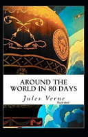 Cover of Around the World in 80 Days Illustrated