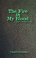 Cover of The Fire in My Blood