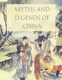 Cover of Myths and Legends of China