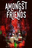 Cover of Amongst Friends