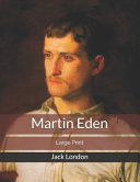Cover of Martin Eden: Large Print