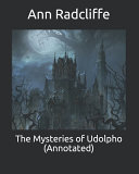 Cover of The Mysteries of Udolpho (Annotated)